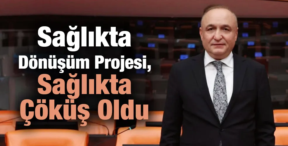 Sağlıkta Dönüşüm Projesi, Sağlıkta Çöküş Oldu