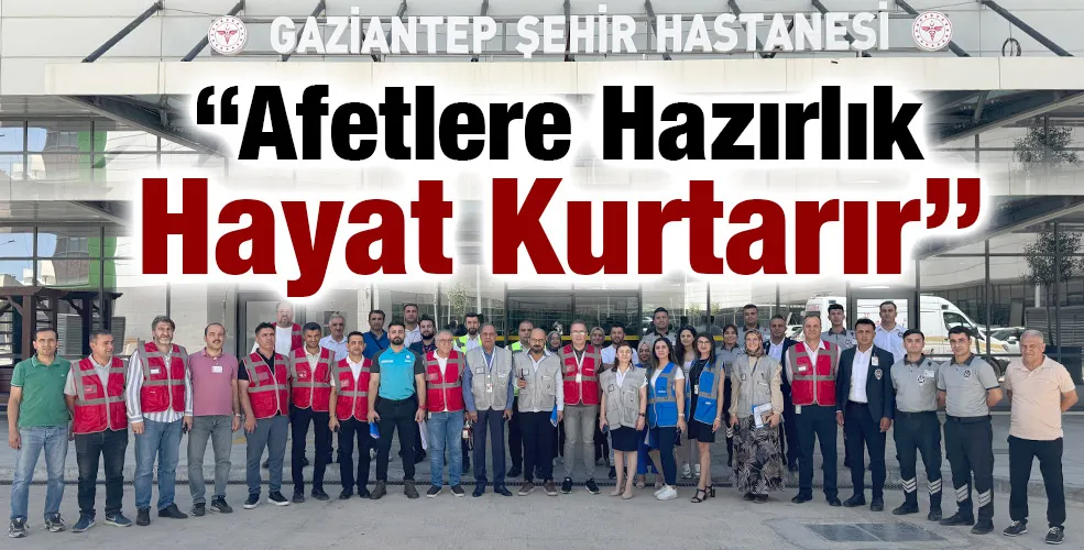 “Afetlere Hazırlık Hayat Kurtarır”