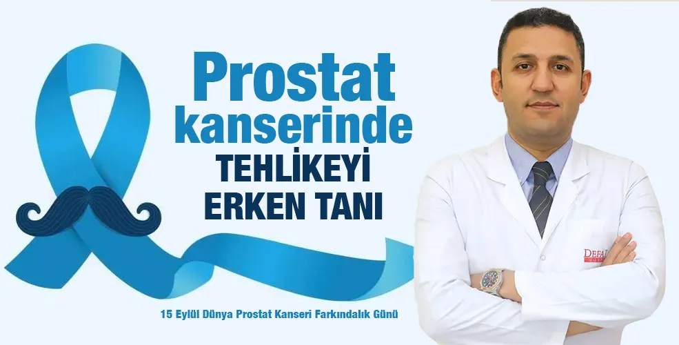 Prostat kanserinde tehlikeyi erken tanı