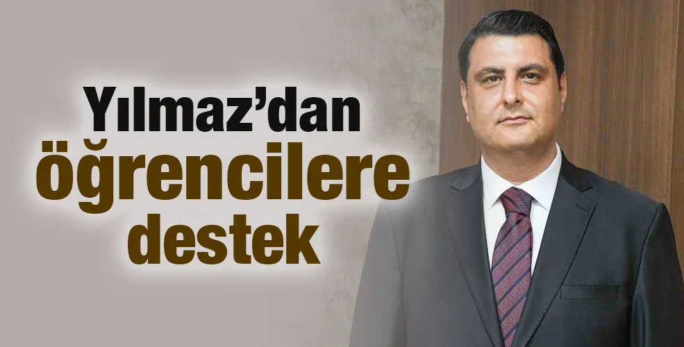 Yılmaz’dan öğrencilere destek