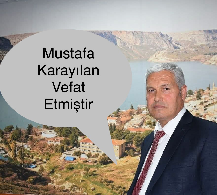Mustafa Karayılan vefat etti