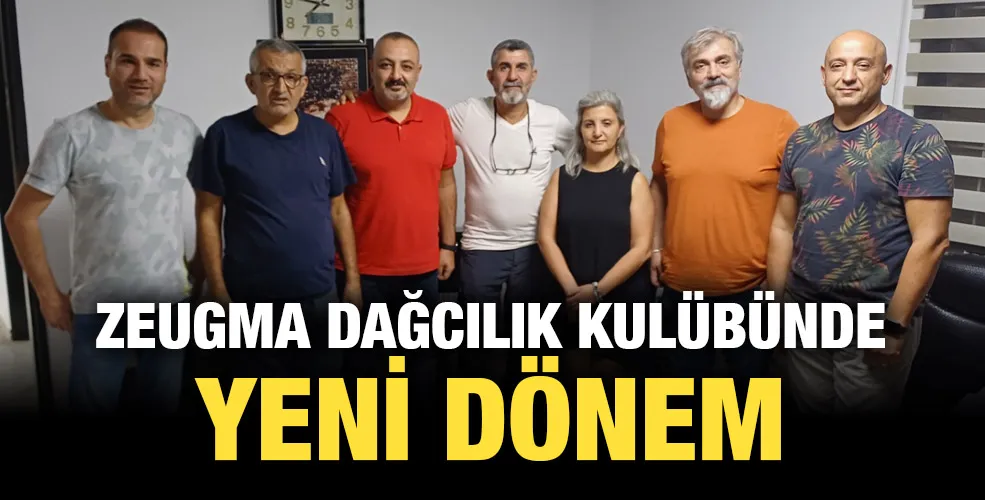 ZEUGMA DAĞCILIK KULÜBÜNDE YENİ DÖNEM