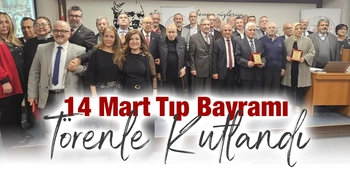 14 Mart Tıp Bayramı Törenle Kutlandı