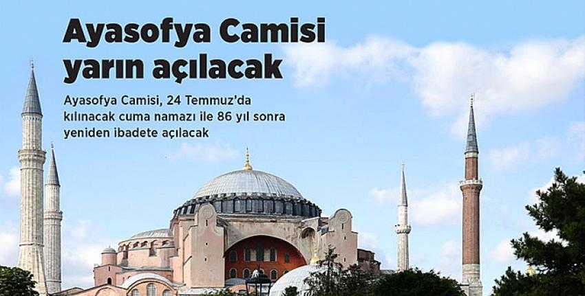 Ayasofya Camisi yarın açılacak