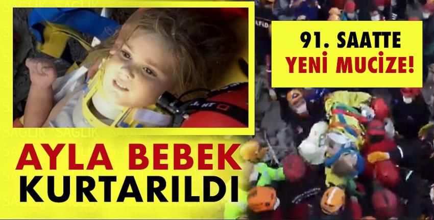 91. saatte yeni mucize! Ayla bebek kurtarıldı