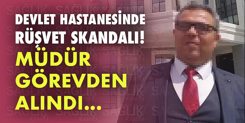 Hastanede rüşvet skandalı! Whatsapp yazışmaları müdürü yaktı