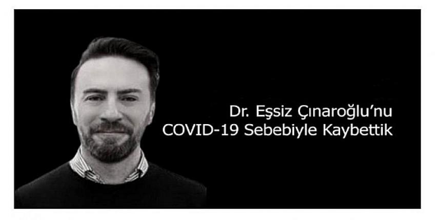 Plastik Cerrahi uzmanı Dr. Eşsiz Çınaroğlu’nu COVID-19 Sebebiyle Kaybettik