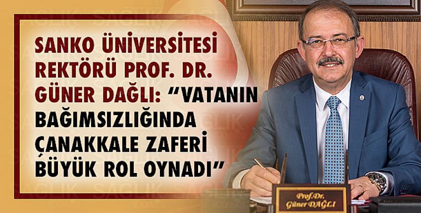 Dağlı: “Vatanın Bağımsızlığında Çanakkale Zaferi Büyük Rol Oynadı”