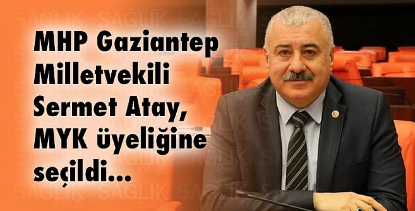 MHP Gaziantep Milletvekili Atay, MYK üyeliğine seçildi