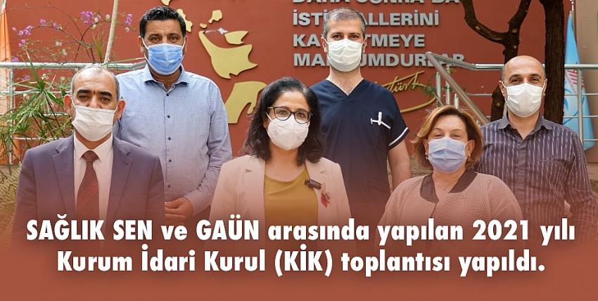 SAĞLIK SEN ve GAÜN arasında yapılan 2021 yılı Kurum İdari Kurul (KİK) toplantısı yapıldı. 