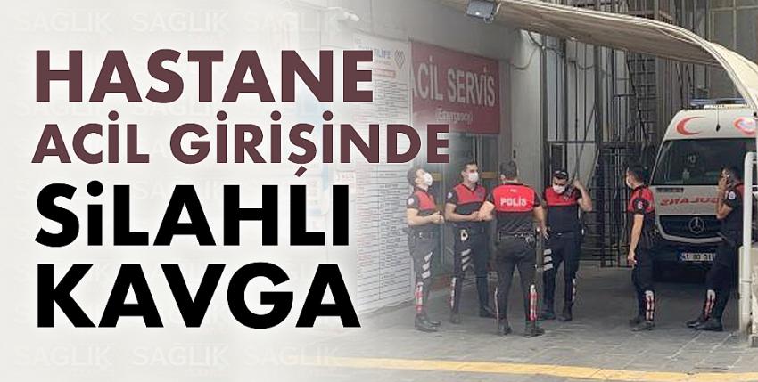 Hastane acil girişinde silahlı kavga: 1 yaralı