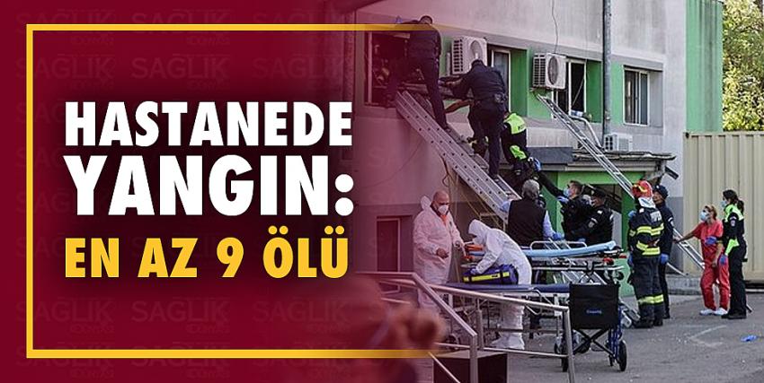 Hastanede yangın: En az 9 ölü