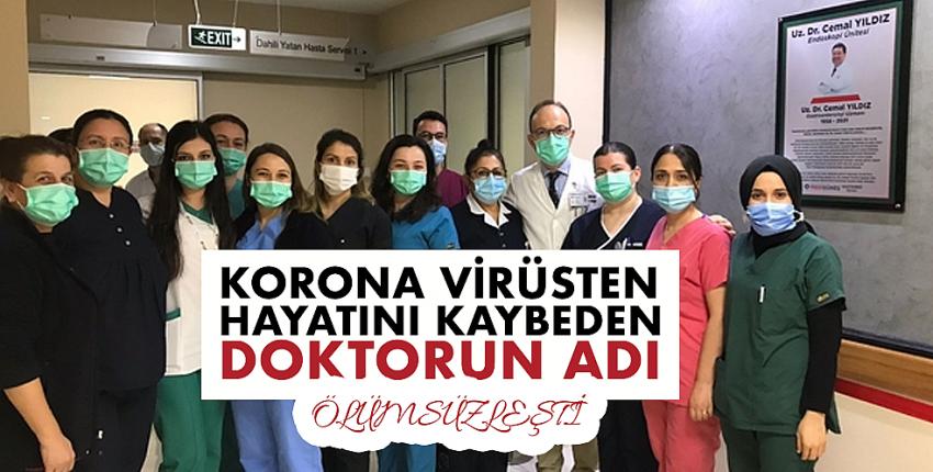 Korona Virüsten Hayatını Kaybeden Doktorun Adı Ölümsüzleşti