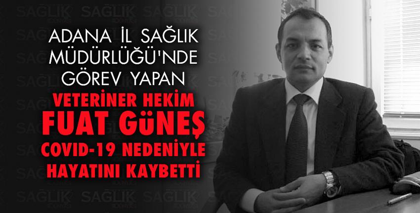 Vet. Hekim Fuat GÜNEŞ, Covid-19 nedeniyle vefat etti