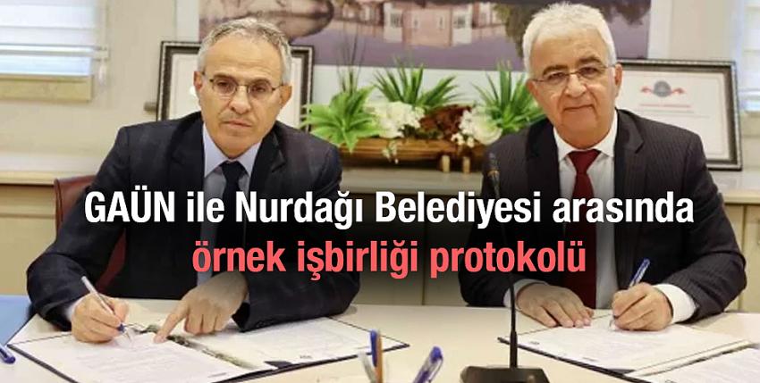 GAÜN ile Nurdağı Belediyesi arasında örnek işbirliği protokolü