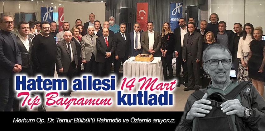 Hatem ailesi 14 Mart Tıp Bayramını kutladı