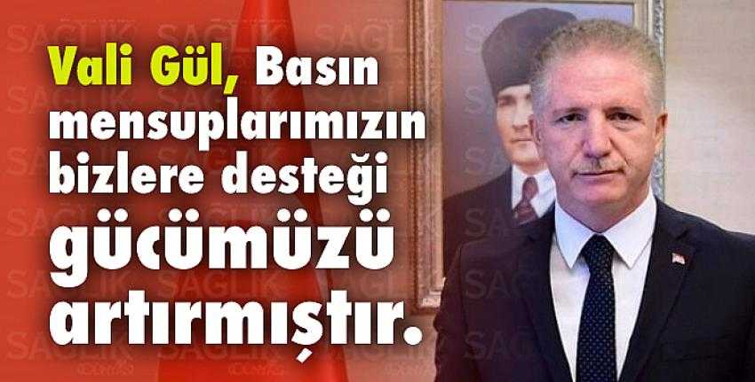 Vali Davut Gül’ün 24 Temmuz Basın Bayramı Mesajı